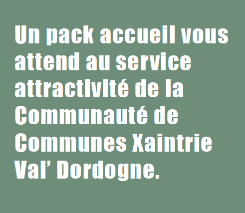 Un pack accueil vous attend au service attractivité de la Communauté de Communes Xaintrie Val' Dordogne